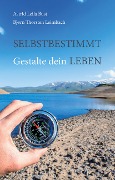 Cover-Bild zum Titel 'Selbstbestimmt' von 'Bjørn Thorsten Leimbach, Leila Astrid Bust'