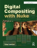 Cover-Bild zum Titel 'Digital Compositing with Nuke' von 'Lee Lanier'