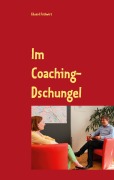 Cover-Bild zum Titel 'Im Coaching-Dschungel' von 'Eduard Frühwirt'
