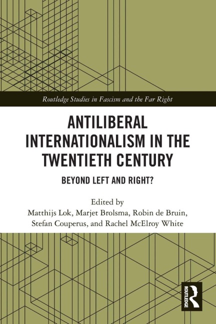Antiliberal Internationalism in the Twentieth Century - 
