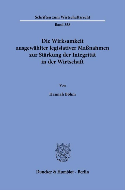 Die Wirksamkeit ausgewählter legislativer Maßnahmen zur Stärkung der Integrität in der Wirtschaft - Hannah Böhm