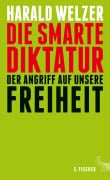 Cover-Bild zum Titel 'Die smarte Diktatur' von 'Harald Welzer'