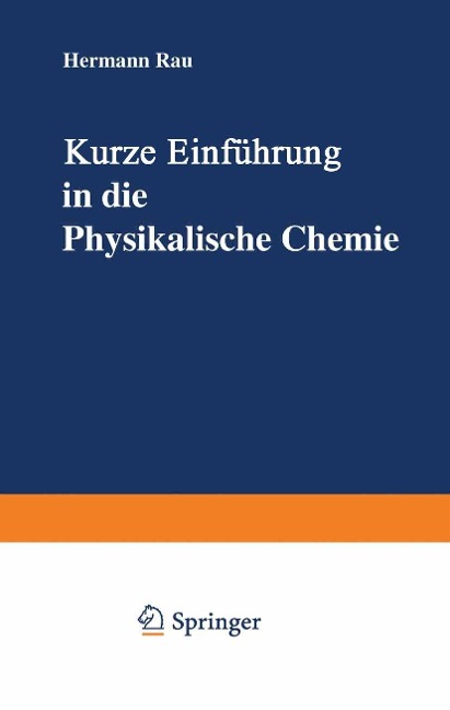 Kurze Einführung in die Physikalische Chemie - Hermann Rau