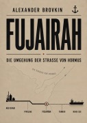 Cover-Bild zum Titel 'FUJAIRAH' von 'Alexander Brovkin'