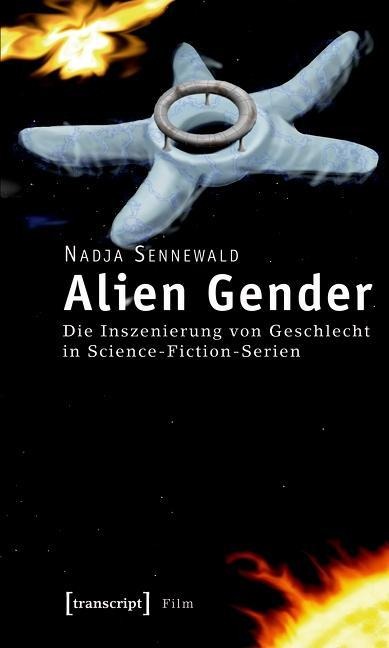 Alien Gender - Nadja Sennewald