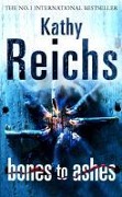 Cover-Bild zum Titel 'Bones to Ashes' von 'Kathy Reichs'