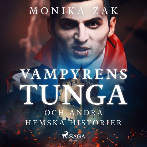 Vampyrens tunga och andra hemska historier - Monica Zak