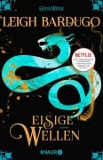 Cover-Bild zum Titel 'Eisige Wellen' von 'Leigh Bardugo'