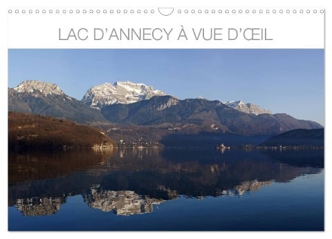 Lac d'Annecy à vue d'¿il (Calendrier mural 2025 DIN A3 vertical), CALVENDO calendrier mensuel - Hubert Pawlowski