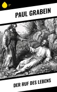 Cover-Bild zum Titel 'Der Ruf des Lebens' von 'Paul Grabein'