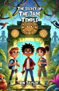 Cover-Bild zum Titel 'The Secret of the Jade Temple' von 'Ben Taylor'