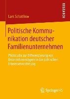 Politische Kommunikation deutscher Familienunternehmen - Lars Christian Schatilow
