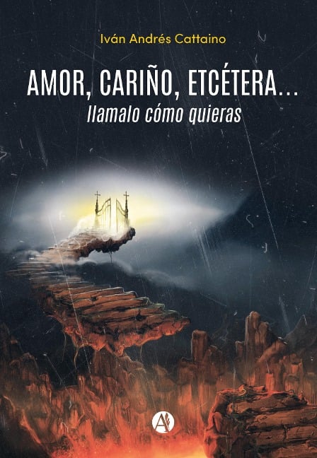 Amor, cariño, etcétera... llamalo cómo quieras - Iván Andrés Cattaino