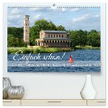 Einfach schön - Oasen der Entspannung in Deutschlands Osten (hochwertiger Premium Wandkalender 2024 DIN A2 quer), Kunstdruck in Hochglanz - Gisela Kruse