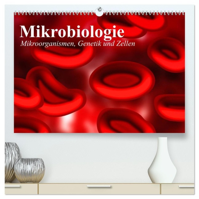 Mikrobiologie. Mikroorganismen, Genetik und Zellen (hochwertiger Premium Wandkalender 2027 DIN A2 quer), Kunstdruck in Hochglanz - Elisabeth Stanzer