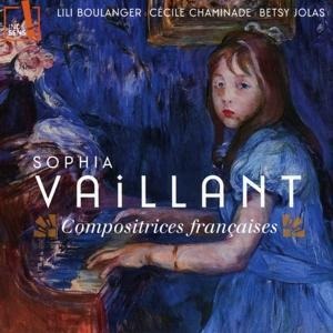 Französische Komponistinnen - Sophia Vaillant