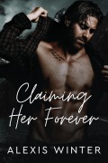 Cover-Bild zum Titel 'Claiming Her Forever (Men of Rocky Mountain Series, #1)' von 'Alexis Winter'