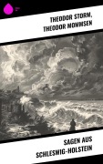 Cover-Bild zum Titel 'Sagen aus Schleswig-Holstein' von 'Theodor Storm, Theodor Mommsen'