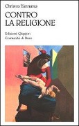 Contro la religione - Christos Yannaras
