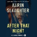 After That Night - Karin Slaughter