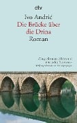 Cover-Bild zum Titel 'Die Brücke über die Drina' von 'Ivo Andric'