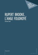 Cover-Bild zum Titel 'Rupert Brooke, l'ange foudroyé' von 'Christian Soleil'