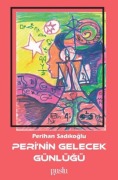 Cover-Bild zum Titel 'Perinin Gelecek Günlügü' von 'Perihan Sadikoglu'