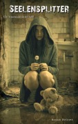 Cover-Bild zum Titel 'Seelensplitter' von 'Hannah Degroth'