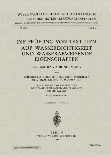 Die Prüfung von Textilien auf Wasserdichtigkeit und wasserabweisende Eigenschaften - A. Klingelhöfer, H. Sommer, H. Mendrzyk