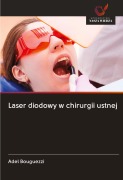 Cover-Bild zum Titel 'Laser diodowy w chirurgii ustnej' von 'Adel Bouguezzi'