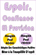Cover-Bild zum Titel 'Espoir, Confiance Et Provision' von 'ShaykhPod French'