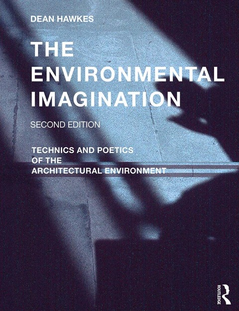 The Environmental Imagination - Dean Hawkes