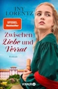 Cover-Bild zum Titel 'Zwischen Liebe und Verrat' von 'Iny Lorentz'