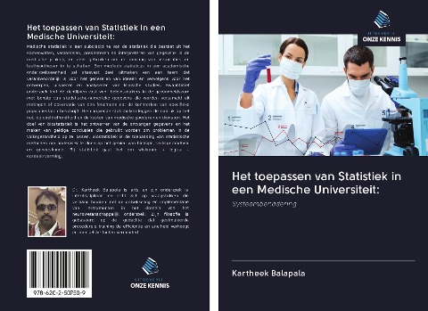 Het toepassen van Statistiek in een Medische Universiteit: - Kartheek Balapala