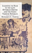 Cover-Bild zum Titel 'Learning to Read in the Late Ottoman Empire and the Early Turkish Republic' von 'B. Fortna'