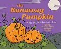 The Runaway Pumpkin - Anne Margaret Lewis
