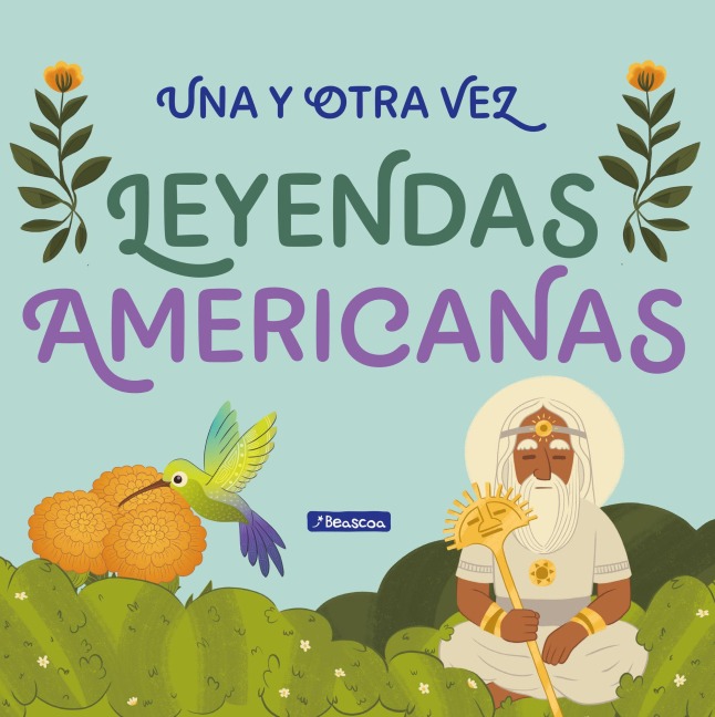 Una Y Otra Vez 2. Leyendas Latinoamericanas / Again and Again 2: Latin American Legends - Anonymous
