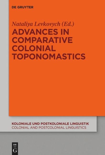 Advances in Comparative Colonial Toponomastics - 