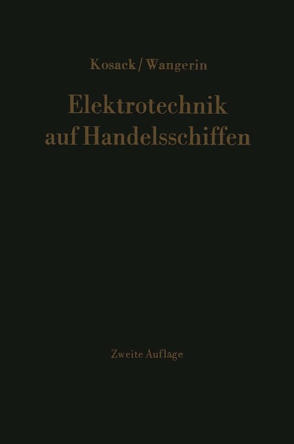 Elektrotechnik auf Handelsschiffen - Hans-Joachim Kosack, Albert Wangerin