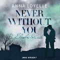 Never Without You - Elisha & Cade - Anna Loyelle