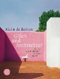 Cover-Bild zum Titel 'Glück und Architektur' von 'Alain De Botton'
