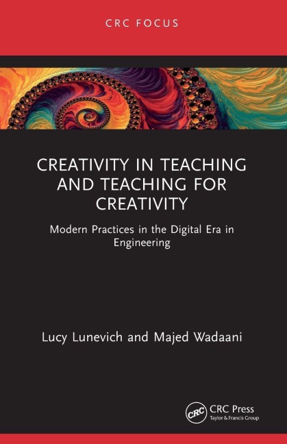 Creativity in Teaching and Teaching for Creativity - Lucy Lunevich, Majed Wadaani