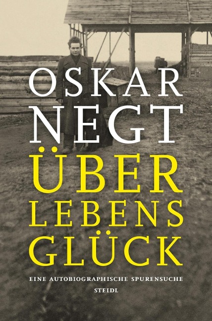 Überlebensglück - Oskar Negt