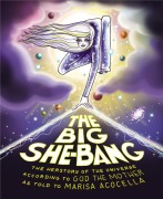 Cover-Bild zum Titel 'The Big She-Bang' von 'Marisa Acocella'