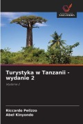 Cover-Bild zum Titel 'Turystyka w Tanzanii - wydanie 2' von 'Riccardo Pelizzo, Abel Kinyondo'