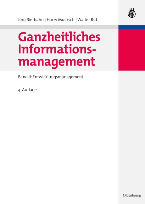Ganzheitliches Informationsmanagement - Jörg Biethahn, Walter Ruf, Harry Mucksch