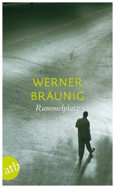 Rummelplatz - Werner Bräunig