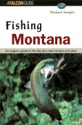 Cover-Bild zum Titel 'Fishing Montana, Revised' von 'Michael S. Sample'