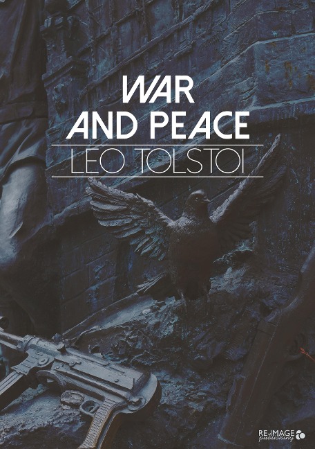 War and Peace - Leo Tolstoi