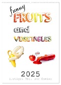 funny FRUITS and VEGETABLES - lustiges Obst und Gemüse (Wandkalender 2025 DIN A2 hoch), CALVENDO Monatskalender - Daniel Boom